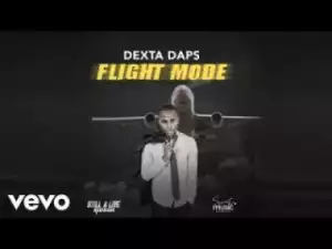 Dexta Daps - Flight Mode